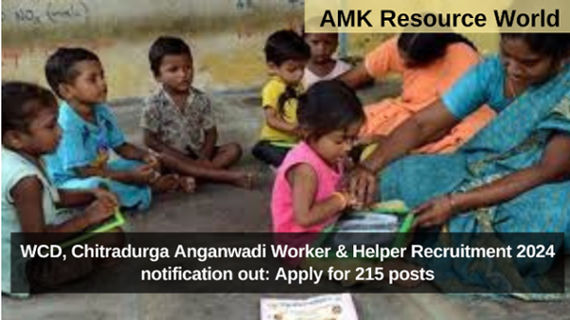 WCD, Chitradurga Anganwadi Worker & Helper Recruitment 2024 notification out: Apply for 215 posts