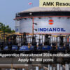 IOCL Apprentice Recruitment 2024 notification out: Apply for 400 posts