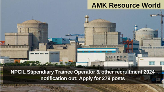 NPCIL Stipendiary Trainee Operator & other recruitment 2024 notification out: Apply for 279 posts