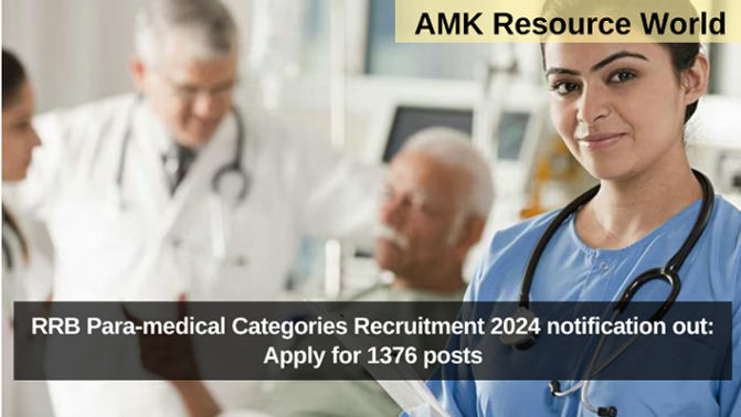 RRB Para-medical Categories Recruitment 2024 notification out: Apply for 1376 posts