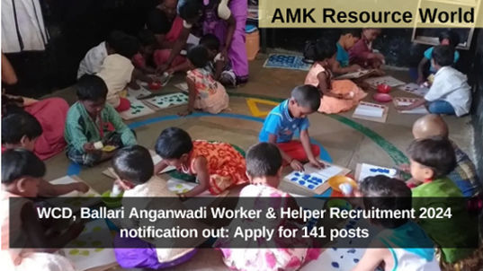 WCD, Ballari Anganwadi Worker & Helper Recruitment 2024 notification out: Apply for 141 posts