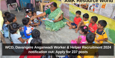 WCD, Davangere Anganwadi Worker & Helper Recruitment 2024 notification out: Apply for 237 posts