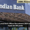 Indian Bank Local Bank Officer Recruitment 2024 notification out: Apply for 300 posts