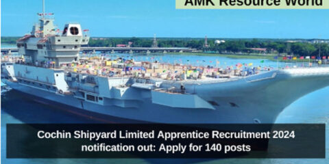 Cochin Shipyard Limited Apprentice Recruitment 2024 notification out: Apply for 140 posts