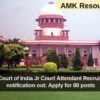 Supreme Court of India Jr Court Attendant Recruitment 2024 notification out: Apply for 80 posts