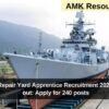 Naval Ship Repair Yard Apprentice Recruitment 2024 notification out: Apply for 240 posts