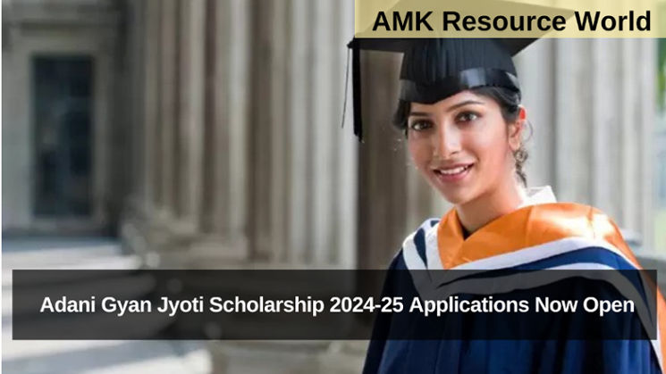 Adani Gyan Jyoti Scholarship 2024-25 Applications Now Open