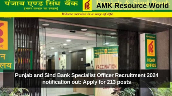 Punjab and Sind Bank Specialist Officer Recruitment 2024 notification out: Apply for 213 posts