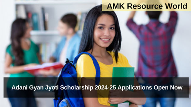 Adani Gyan Jyoti Scholarship 2024-25 Applications Open Now