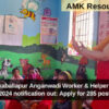 WCD, Chikkaballapur Anganwadi Worker & Helper Recruitment 2024 notification out: Apply for 285 posts