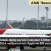 AIASL Handyman, Ramp Service Executive & Other Recruitment 2024 notification out: Apply for 208 posts