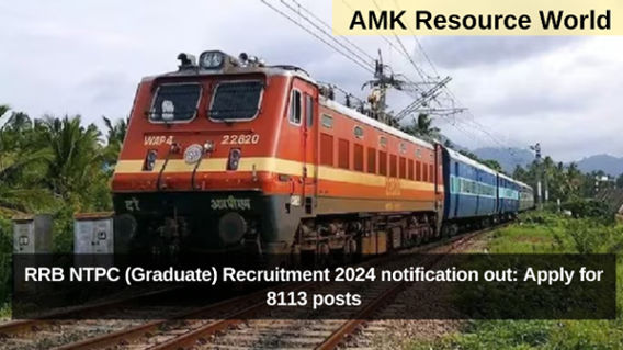 RRB NTPC (Graduate) Recruitment 2024 notification out: Apply for 8113 posts