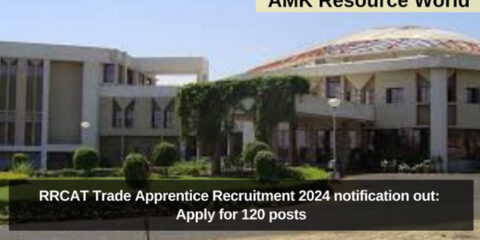 RRCAT Trade Apprentice Recruitment 2024 notification out: Apply for 120 posts