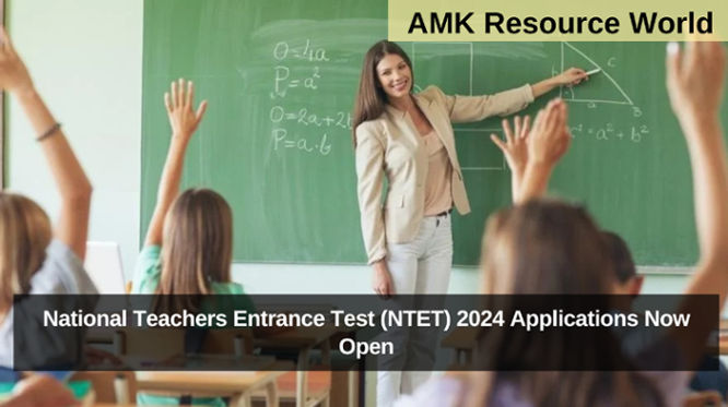 National Teachers Entrance Test (NTET) 2024 Applications Now Open