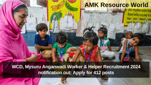 WCD, Mysuru Anganwadi Worker & Helper Recruitment 2024 notification out: Apply for 412 posts