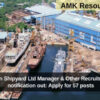 Hindustan Shipyard Ltd Manager & Other Recruitment 2024 notification out: Apply for 57 posts