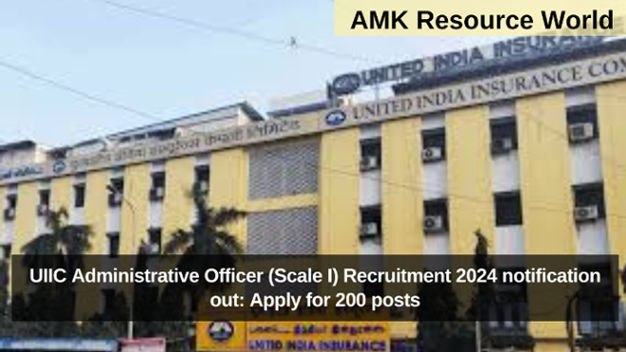 UIIC Administrative Officer (Scale I) Recruitment 2024 notification out: Apply for 200 posts