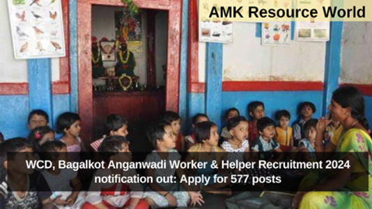 WCD, Bagalkot Anganwadi Worker & Helper Recruitment 2024 notification out: Apply for 577 posts