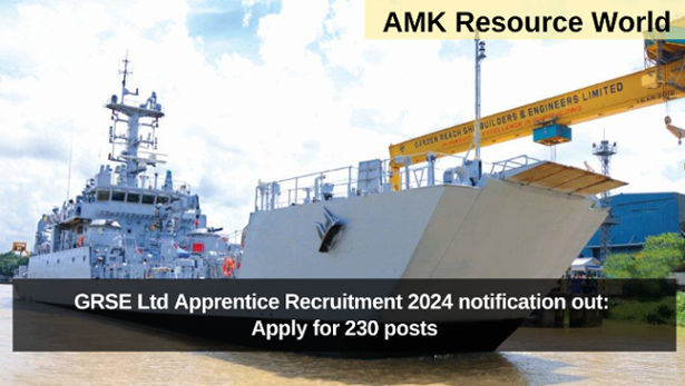 GRSE Ltd Apprentice Recruitment 2024 notification out: Apply for 230 posts