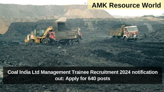 Coal India Ltd Management Trainee Recruitment 2024 notification out: Apply for 640 posts