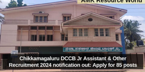 Chikkamagaluru DCCB Jr Assistant & Other Recruitment 2024 notification out: Apply for 85 posts