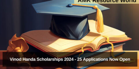 Vinod Handa Scholarships 2024 - 25 Applications Now Open