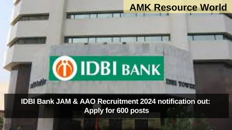 IDBI Bank JAM & AAO Recruitment 2024 notification out: Apply for 600 posts