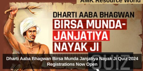 Dharti Aaba Bhagwan Birsa Munda Janjatiya Nayak Ji Quiz 2024 Registrations Now Open