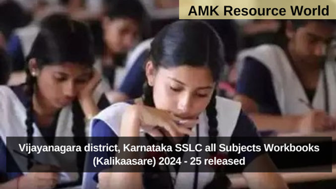 Vijayanagara district, Karnataka SSLC all Subjects Workbooks (Kalikaasare) 2024 - 25 released