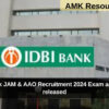 IDBI Bank JAM & AAO Recruitment 2024 Exam admit card released