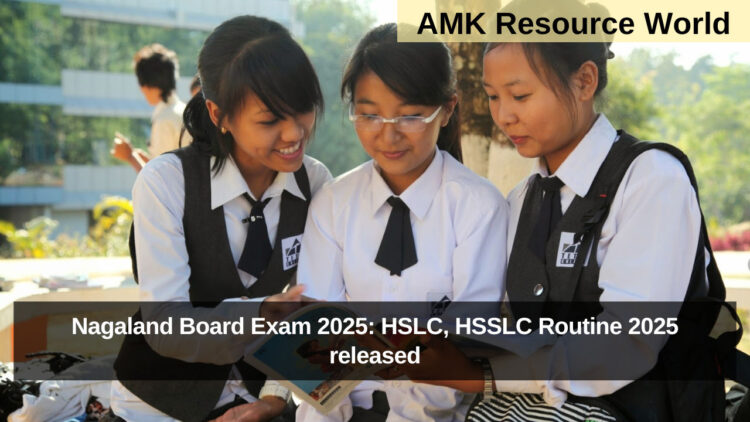 Nagaland Board Exam 2025: HSLC, HSSLC Routine 2025 released