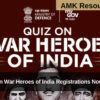 Quiz on War Heroes of India Registrations Now Open