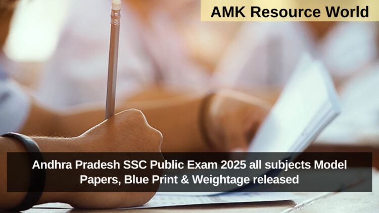 Andhra Pradesh SSC Public Exam 2025 all subjects Model Papers, Blue Print & Weightage released