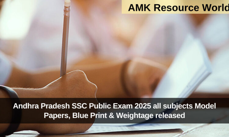 Andhra Pradesh SSC Public Exam 2025 all subjects Model Papers, Blue Print & Weightage released