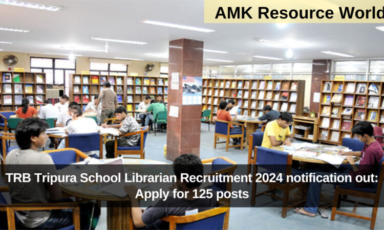TRB Tripura School Librarian Recruitment 2024 notification out: Apply for 125 posts