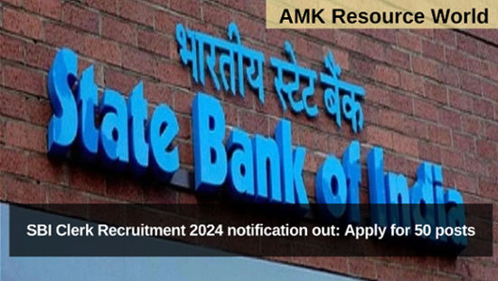 SBI Clerk Recruitment 2024 notification out: Apply for 50 posts