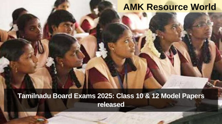 Tamilnadu Board Exams 2025: Class 10 & 12 Model Papers released