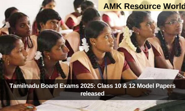 Tamilnadu Board Exams 2025: Class 10 & 12 Model Papers released