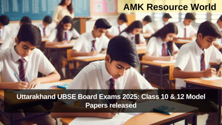 Uttarakhand UBSE Board Exams 2025: Class 10 & 12 Model Papers released