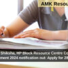 Samagra Shiksha, HP Block Resource Centre Coordinator Recruitment 2024 notification out: Apply for 282 posts