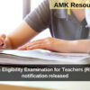 Rajasthan Eligibility Examination for Teachers (REET) 2024 notification released