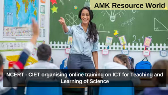 NCERT - CIET organising online training on ICT for Teaching and Learning of Science