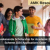 Swami Vivekananda Scholarship for Academic Excellence Scheme 2024 Applications Open