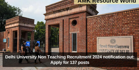 Delhi University Non Teaching Recruitment 2024 notification out: Apply for 137 posts