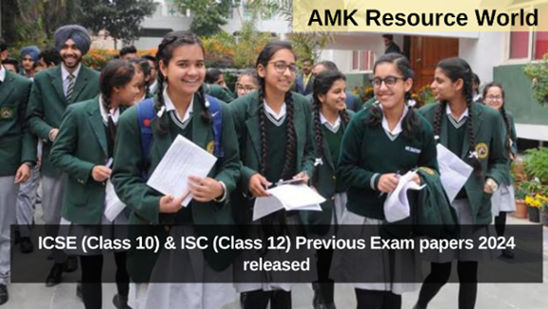 ICSE (Class 10) & ISC (Class 12) Previous Exam papers 2024 released