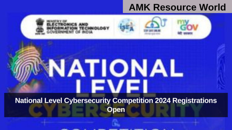 National Level Cybersecurity Competition 2024 Registrations Open