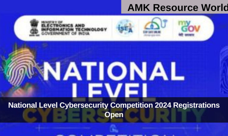 National Level Cybersecurity Competition 2024 Registrations Open