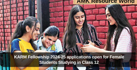 KARM Fellowship 2024-25 applications open for Female Students Studying in Class 12