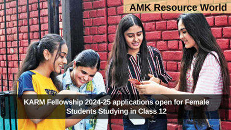 KARM Fellowship 2024-25 applications open for Female Students Studying in Class 12