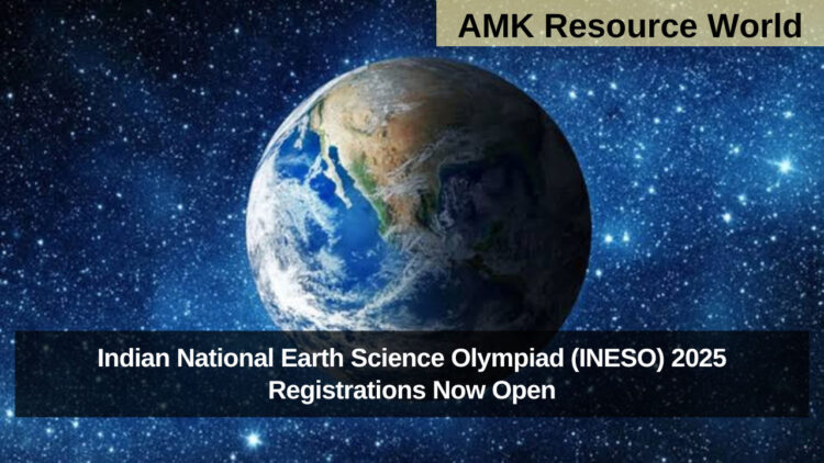 Indian National Earth Science Olympiad (INESO) 2025 Registrations Now Open